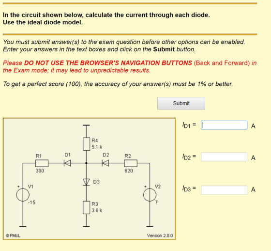 In the circuit shown below, calculate the current through each diode. Use the ideal diode model. You must submit answer(s) to