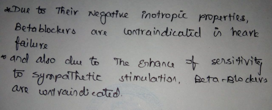 & Due to their negative inotropic properties, Betablockers are contraindicated is heark failure * and also due to The Enhance