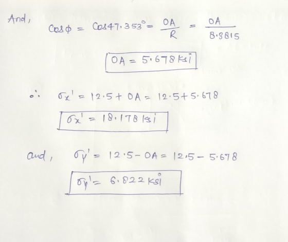 And, ces = C0247.353°- CẢ - 8:3815 OA (OA=51678ksi · Bx= 12.5+ OA = 12.5+5.678 Tox = 18.178 lei And, Oys 1215-0A = 12,5 –