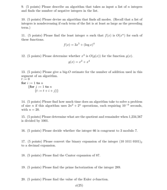 9. (5 points) Please describe an algorithm that takes as input a list of n integers and finds the number of negative integers