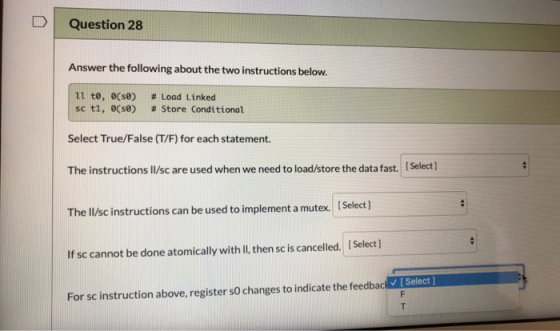 Question 28 Answer the following about the two instructions below. il to, (50) sc ti, OC50) # Load Linked # Store Conditional