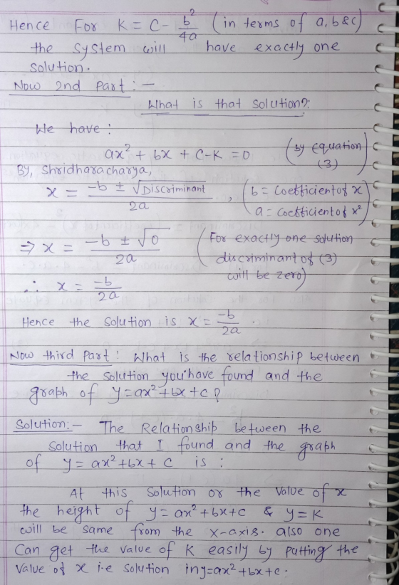 Hence For K = C- b (in terms of a b&c 40 the system will have exactly one solution. Now and part What is that solutionn: We h