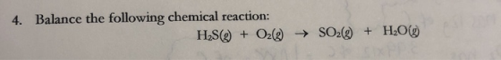 4. Balance the following chemical reaction: HSQ + O2(g) → SO2(g) + H2O(9
