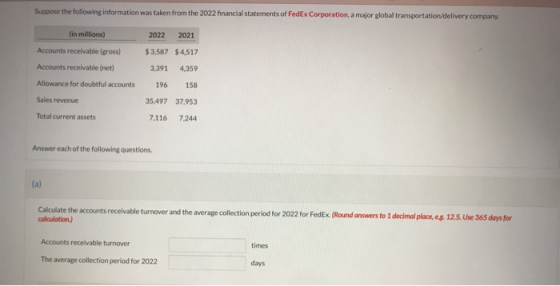 Suppose the following information was taken from the 2022 financial statements of FedEx Corporation, a major global transport