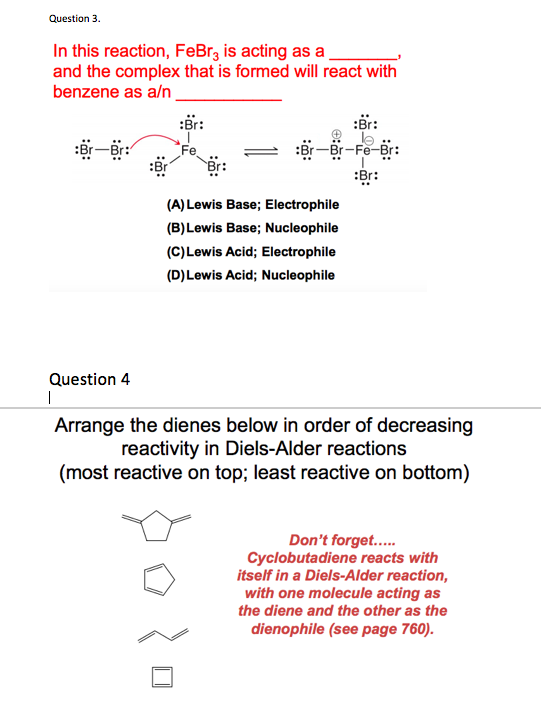 Question 3. In this reaction, FeBrz is acting as a and the complex that is formed will react with benzene as a/n :Br: : Br-Br