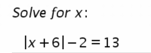 Solve for x: |x +61-2 = 13