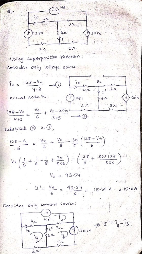 YA iz 44 3л. + 1280 bu 30ix I 2n sn Using Superposition theorem: Consider only voltage sovice ix Vx ix = 128-vx 4+2 Kclat nod