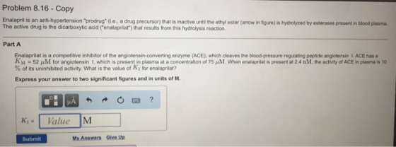 Enalapril is an anti-hypertension