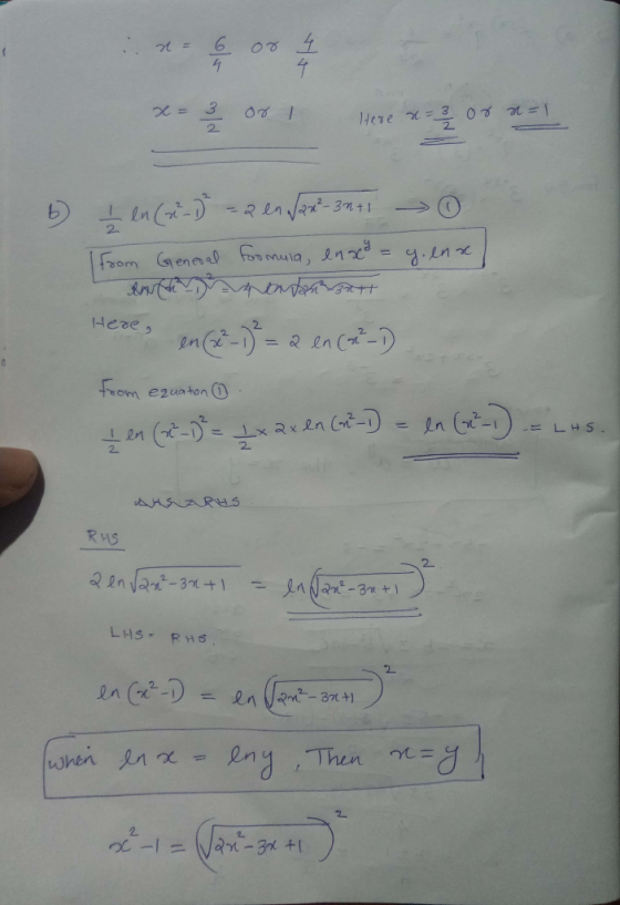.. = 6 * osť xo! Here x = 3 orn 6 I en (x-1) = 2 en 2x²-3n+1 0 From General formula, enx = y.enx) Brantatt - Here, en c2²-1)²