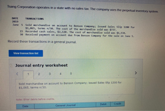 Tsang Corporation operates in a state with no sales tax. The company uses the perpetual inventory system. DATE TRANSACTIONS 2