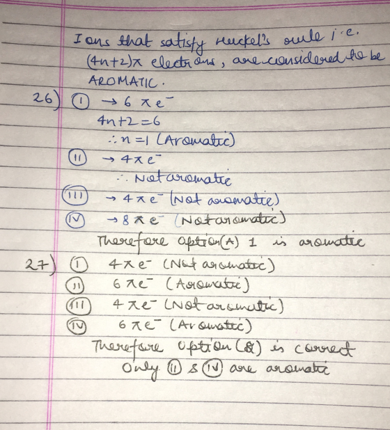 @60 @ @ @ I ons that satisfy ruckel aule i.e.. (Ant2x electrond, are considered to be AROMATIC. 6 te- Ant2 =6 n=1 (Aromatic)