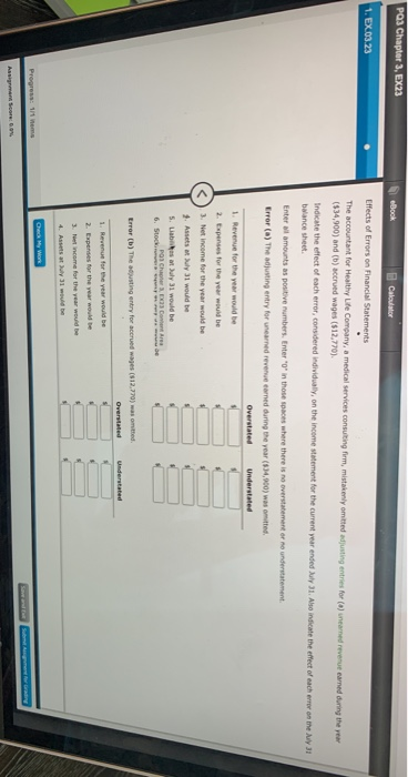Bock PQ3 Chapter 3, EX23 1. EX.03.23 Calculator Effects of Errors on Financial Statements The accountant for Healthy Life Com