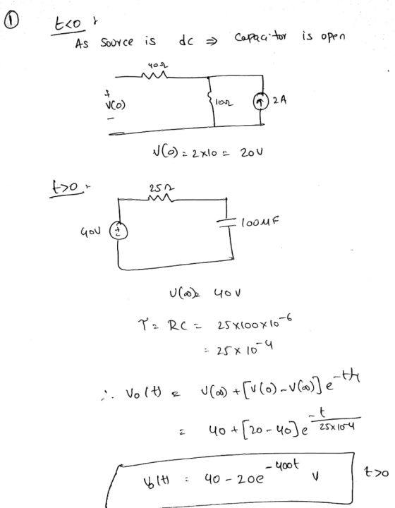O tror As source is dc » Capacitor is open VO) {lor 2A (0)2 2x10 - 200 OF 25 loomF you U(a)s you T2 RC= 25x100x106 = 25x1014