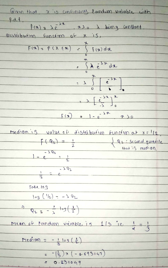 Given that, x is continuous Eandern vocable with .df f(x) = de ao & being constant Distributim functim of x is, F(x) = p ex e