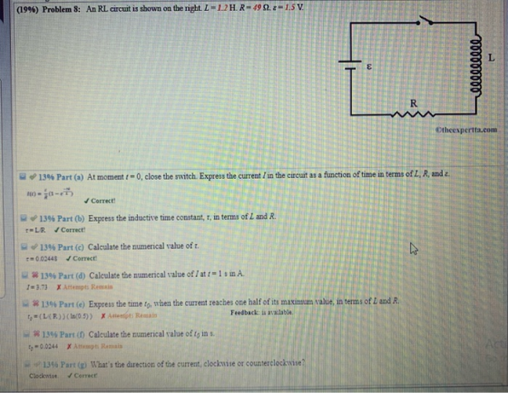 (19%) Problem 8: An RL circuit is shown on the right. L-1.2 H. R-49222-15V. ε 000000000 R Otheexpertta.com 13% Part (a) At mo