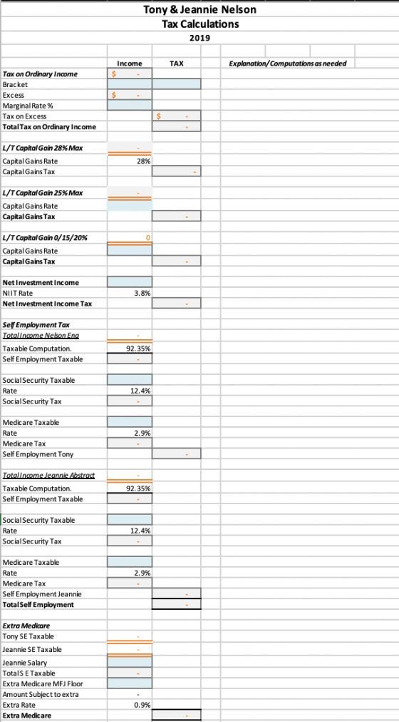 Tony & Jeannie Nelson Tax Calculations 2019 Income TAX Explanation/Computations as needed Tax on Ordinary Income Bracket Exce