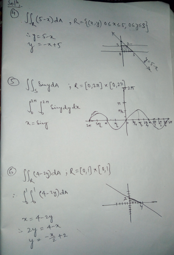 Solh SI (S-2) JA „R={(x,y) of ass, osy sz} sg=sra yi =-x+5 0 S y=52 S singda ; R= [0, 24] x [0, 277 27 se I singdy dix T +