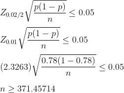 p(1-P) 20.02/2V < 0.05 n p(1-P) 20.01 V < 0.05 n 0.78(1 -0.78) (2.3263) < 0.05 n n> 371.45714