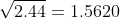 V2.44 = 1.5620
