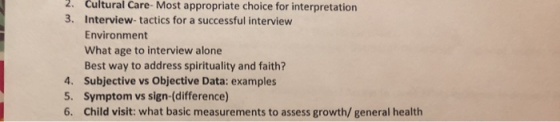 2. Cultural Care - Most appropriate choice for interpretation 3. Interview-tactics for a successful interview Environment Wha