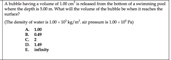 A bubble having a volume of 1.00 cm^3 is released