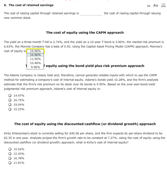 6. The cost of retained earnings Aa Aa E the cost of raising capital through issuing The cost of raising capital through reta