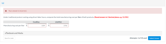 x Your answer is incorrect. Under traditional product costing using direct labor hours, compute the total manufacturing cost