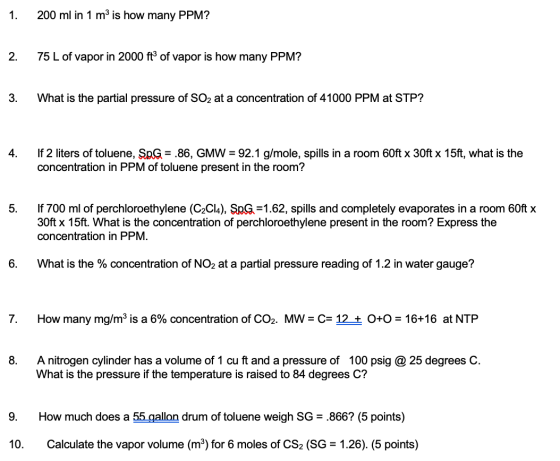1. 200 ml in 1 m’ is how many PPM? 2. 75 L of vapor in 2000 ft of vapor is how many PPM? 3. What is the partial pressure of S