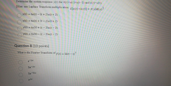 Determine the system response y(t) for h(t)=u(t)tu(t-2) and x(t)=u(t). [Hint: use Laplace Transform multiplication: C[x(t) *h