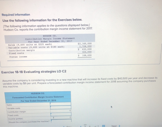 Required information Use the following information for the Exercises below. The following information applies to the question