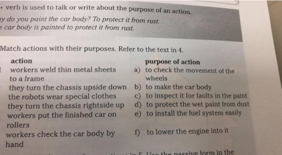 + verb is used to talk or write about the purpose of an action, y do you paint the car body? To protect it from rust e car bo