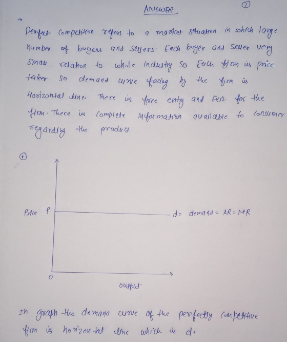 D ANSWER 7 in which large sman Perfect competition refess to a market situation in which number of bugers and sellers. Each b