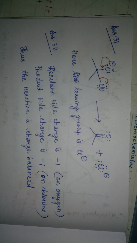 Lechcochemistry Ang : 31 Coco L + : +1+ Here the leaving group is ao dis. 32 Reactorunt side charge is -1 con amygen) Product
