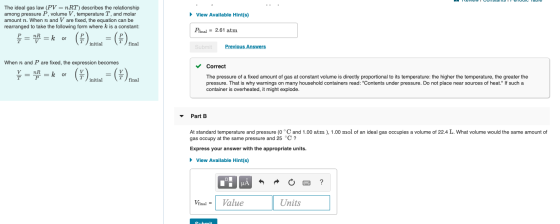 View Available Hint(s) The ideal gas law (PV = nRT) describes the relationship among pressure P, volume V, temperature T, and
