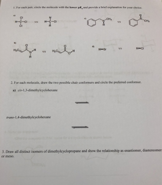1. For each pair, circle the molecule with the lower pK and provide a brief explanation for your choice. wale wabon ---- 2. F
