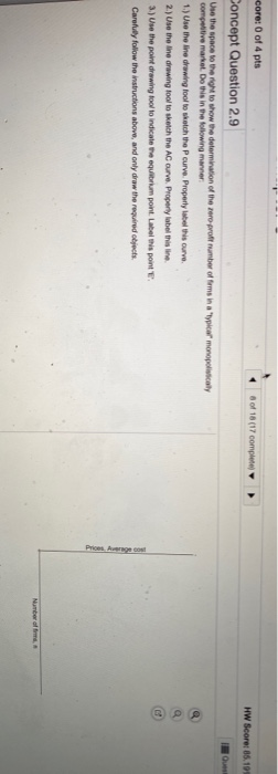core: 0 of 4 pts Concept Question 2.9 of 18 (17 complete HW Score: 85.10 Use the space to the right to show the determination