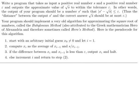 Write a program that takes as input a positive rea