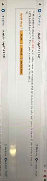 3. -/1 points HarMathAp 12 6.4.007. My Notes Ask Your Teacher With a present value of $125,000, what is the size of the withd