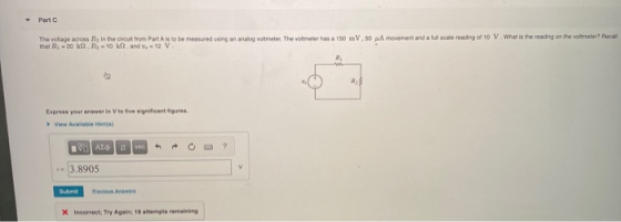 Part The voltage across R, in the crout from Part A is to be measured using an analog voltmeter. The votimete has a 150 mV,50