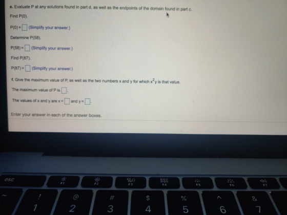 e. Evaluate P at any solutions found in part d, as well as the endpoints of the domain found in part c. Find P(0) P(0) = (Sim