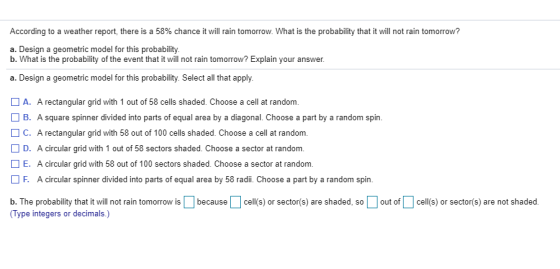 According to a weather report, there a 58% chance it will rain tomorrow. What is the probability that it will not rain tomorr