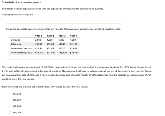 3. Analysis of an expansion project Companies invest in expansion projects with the expectation of increasing the earnings of