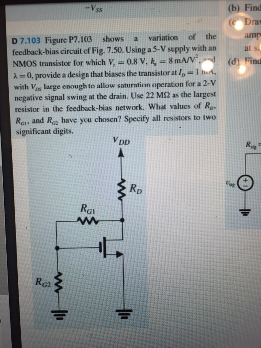 Vss (b) Find ( Drav amp the variation of D 7.103 Figure P7.103 feedback-bias circuit of Fig. 7.50. Using a 5-V supply with an