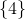 \{4\}