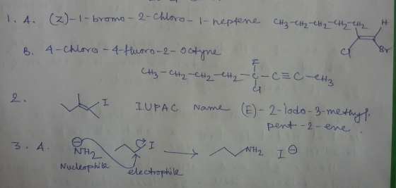 L.A. (2)-1-bromo-2-Chloro- |-heptene CH₂-CH2 CH2 CH₂ CH2 H. B. 4-Chloro - 4-Huoro-2- Octyne CH₃-CH2-CH2-CH₂-¢-CECCH₂ IUPAC Na
