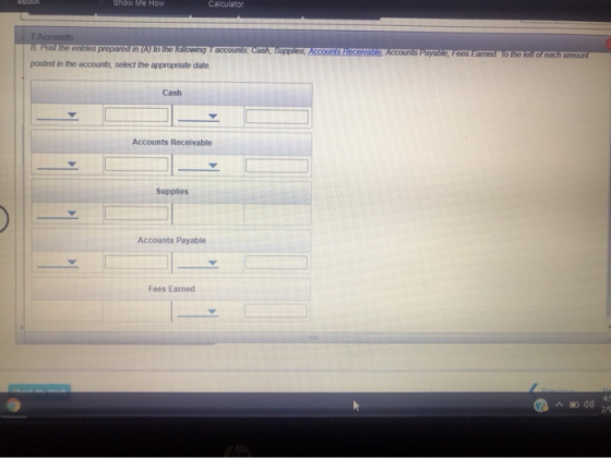 Calculator Mocourts , cred 10th ach amount BP the entries prepared in to the clowing accounts Cash, Supplies, Accounts receiv
