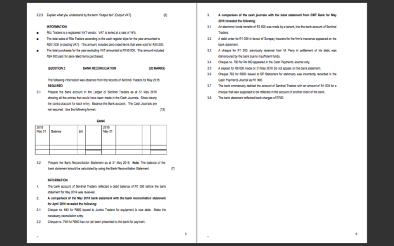 2.2.3 Explain what you understand by the term Output tax (Output VAT). 3. INFORMATION Ritz Traders is a registered VAT vend
