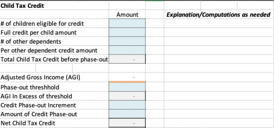 Child Tax Credit Amount Explanation/Computations as needed # of children eligible for credit Full credit per child amount # o