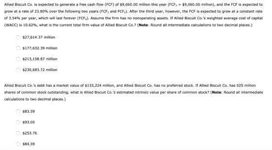 Allied Biscuit Co. is expected to generate a free cash flow (FCF) of $9,060.00 million this year (FCF, = $9,060.00 million),