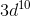 3d^{10}